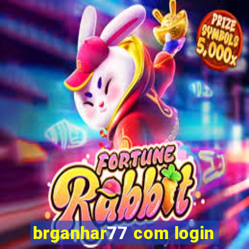 brganhar77 com login